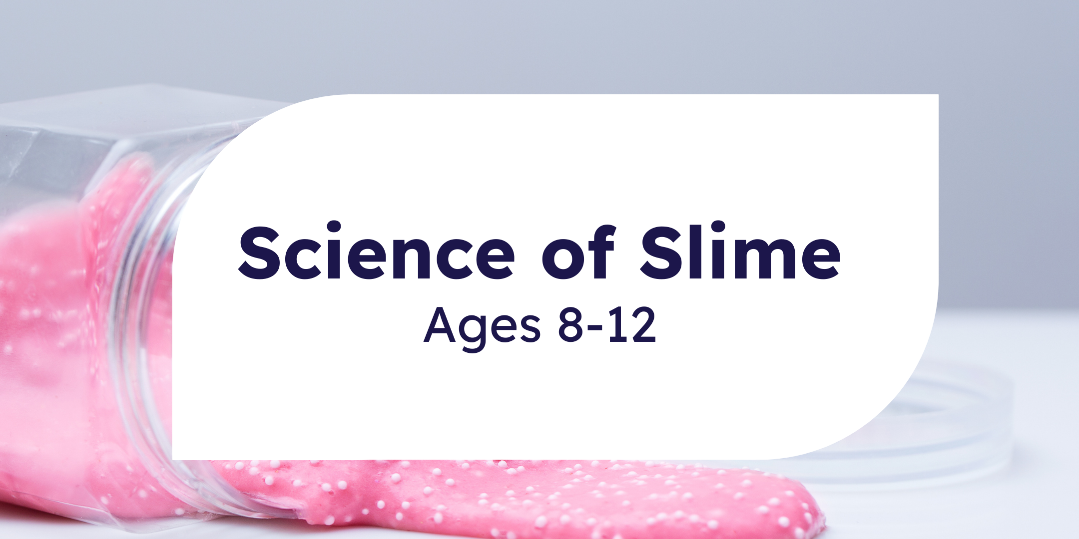Science of Slime