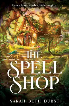 Book cover for The Spellshop by Sarah Beth Durst.