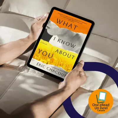 Hands holding a tablet featuring the book cover for What I Know About You by Éric Chacour.