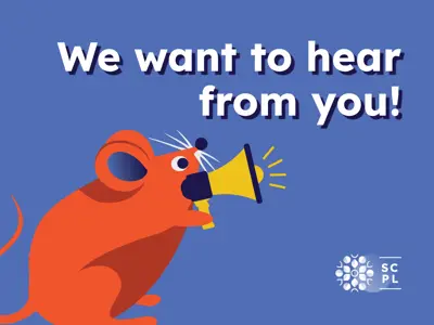 Cartoon mouse holding a megaphone with the words "We want to hear from you!" on the graphics.