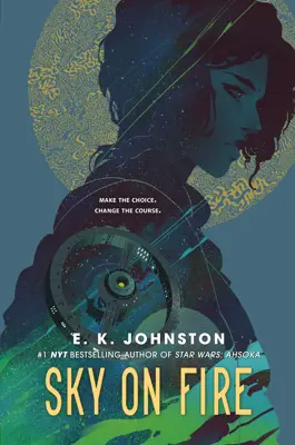 Book cover for Sky On Fire by E. K. Johnston.