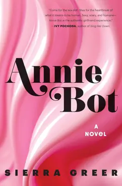 Book cover for Annie Bot by Sierra Greer.