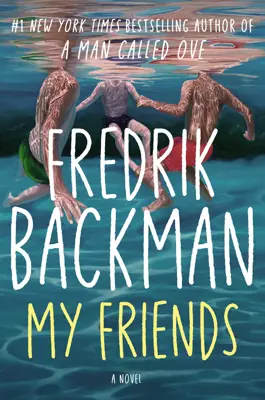 Book cover for My Friends by Fredrik Backman.