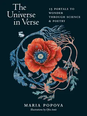 Book cover for The Universe in Verse: 15 Portals to Wonder Through Science & Poetry by Maria Popova.