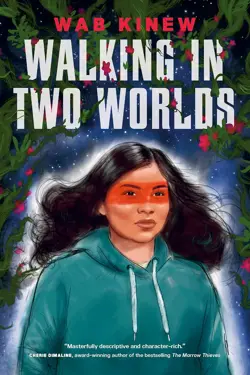 Book cover for Walking in Two Worlds by Wab Kinew.