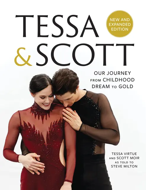 Book cover for Tessa and Scott by Tessa Virtue and Scott Moir, as told to Steve Milton.