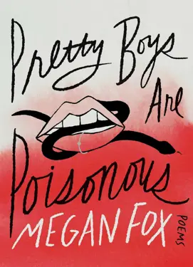Book cover for Pretty Boys Are Poisonous: Poems by Megan Fox.