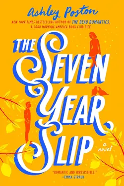 Book cover for The Seven Year Slip by Ashley Poston.