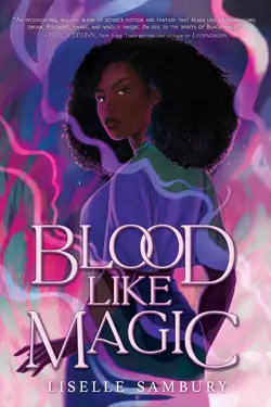 Book cover for Blood Like Magic by Liselle Sambury.