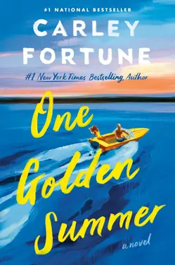 Book cover for One Golden Summer by Carley Fortune,