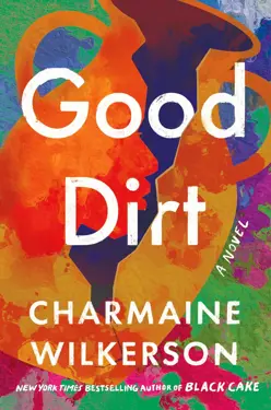 Book cover for Good Dirt by Charmaine Wilkerson.