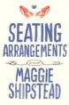 Book cover for Seating Arrangements by Maggie Shipstead.