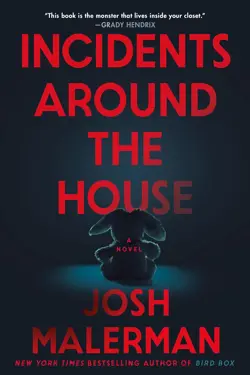 Book cover for Incidents Around the House by Josh Malerman.