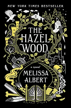 Book cover for The Hazel Wood by Melissa Albert.