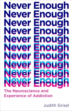 Book cover for Never Enough by Judith Grisel.