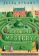 Book cover for The Pigeon Pie Mystery by Julia Stuart.