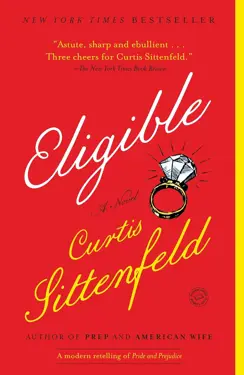 Book cover for Eligible by Curtis Sittenfeld.