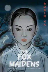 Book cover for The Fox Maidens by Robin Ha.