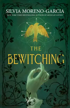 Book cover for The Bewitching by Silvia Moreno-Garcia.