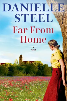 Book cover for Far From Home by Danielle Steel.