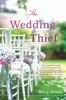 Book cover for The Wedding Thief by Mary Simses.