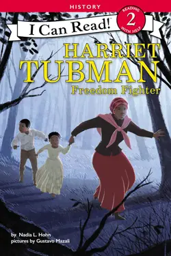 Book cover for Harriet Tubman:Freedom Fighter by Nadia L. Hohn.
