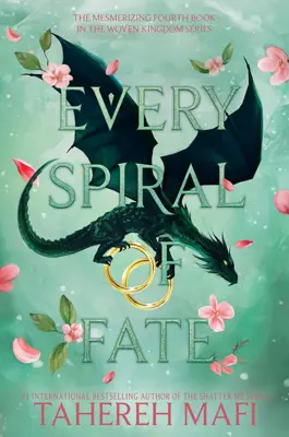 Book cover for Every Spiral Of Fate by Tahereh Mafi.