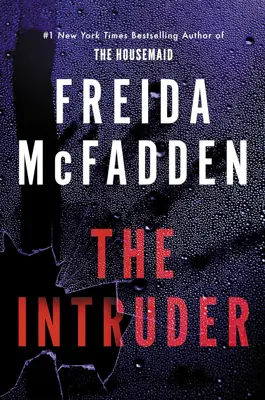 Book cover for The Intruder by Freida McFadden.