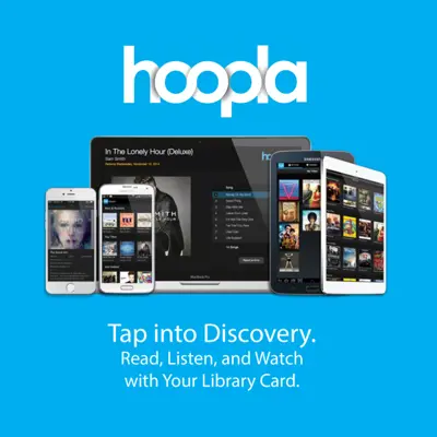 A laptop, two phones, and two tables displaying digital library resources on a bright blue background. A white Hoopla logo is displayed above the graphic. Below the graphic, text reads "Tap into Discovery. Read, listen, and watch with your library card."